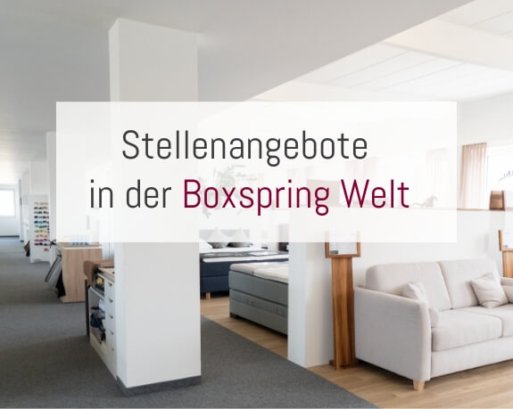 Boxspring Welt Stellenangebote Boxspring Welt Stellenangebote